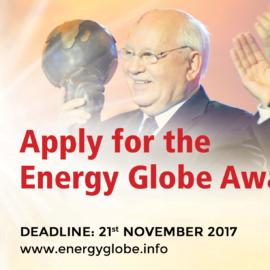 ENERGY GLOBE Award 2017 Applications Now Being Accepted ENERGY GLOBE Award 2017 Applications Now Being Accepted
